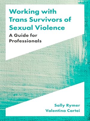cover image of Working with Trans Survivors of Sexual Violence